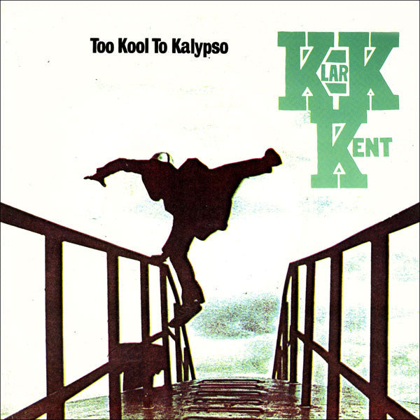 Klark Kent (3) : Too Kool To Kalypso (7", Single, Gre)