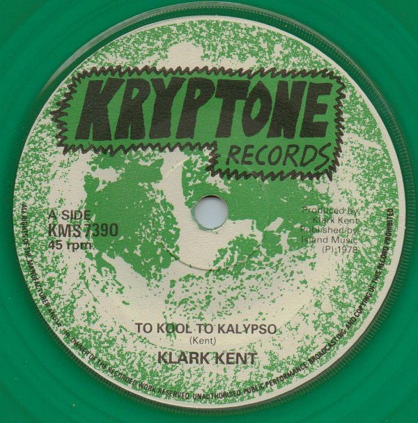 Klark Kent (3) : Too Kool To Kalypso (7", Single, Gre)