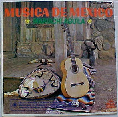 Mariachi Aguila : Musica De Mexico (LP, Album)
