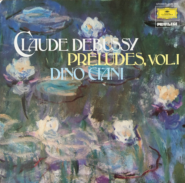 Claude Debussy, Dino Ciani : Preludes, Vol. I (LP, RE)