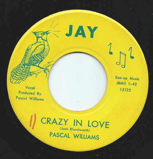 Pascal Williams : Crazy In Love / Biding Time (7")