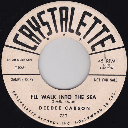 Deedee Carson : I'll Walk Into The Sea / Seventeen (7", Single, Promo)