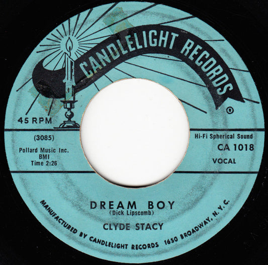 Clyde Stacy : Dream Boy / A Broken Heart (7", Single)