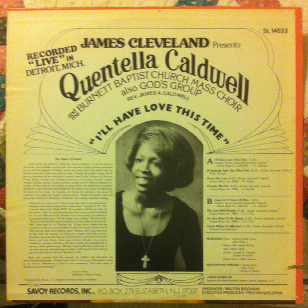 Rev. James Cleveland Presents Quentella Caldwell, Burnette Baptist Church Concert Choir also God's Group, Rev. James A. Caldwell : I'll Have Love This Time (LP, Album)