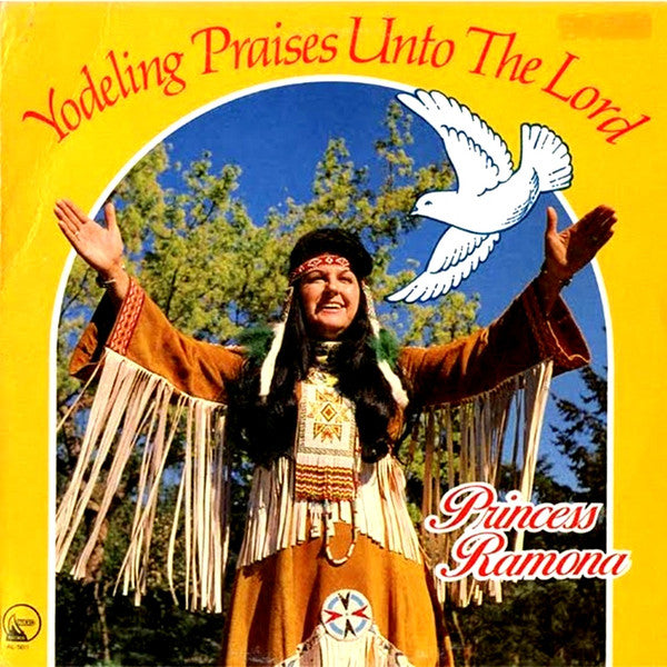 Princess Ramona : Yodeling Praises Unto The Lord (LP, Album)