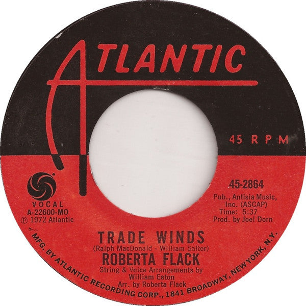 Roberta Flack : The First Time Ever I Saw Your Face / Trade Winds (7", Single, Mono, Styrene, MO )