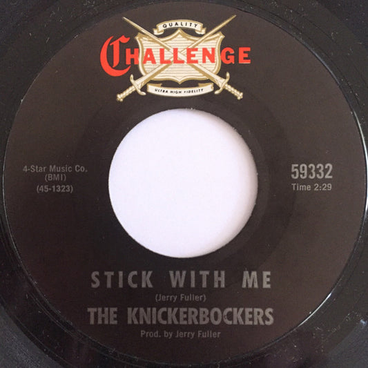 The Knickerbockers : Stick With Me / High On Love (7", Single, Styrene, Mon)