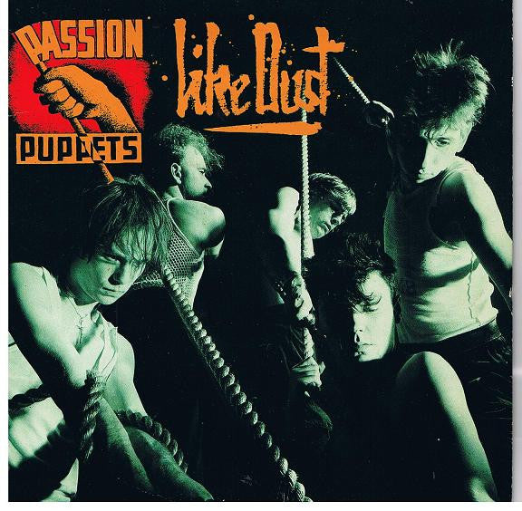 Passion Puppets : Like Dust (7", Single)