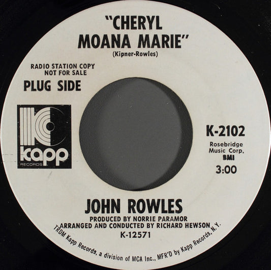 John Rowles : Cheryl Moana Marie (7", Mono, Promo)