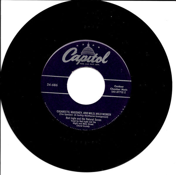 Red Ingle And The Natural Seven : Cigarettes, Whiskey, And Wild, Wild Women (7", Single)