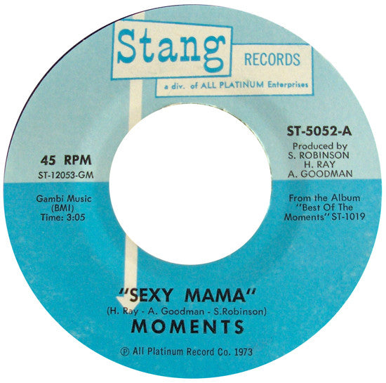 Moments* : Sexy Mama / Where Can I Find Her (7", Styrene)