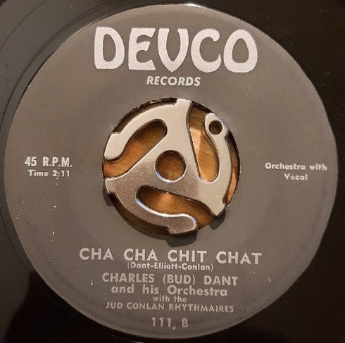 Charles (Bud) Dant And His Orchestra* With The Jud Conlan Singers* : Mr. Boh Mambo / Cha Cha Chit Chat (7")