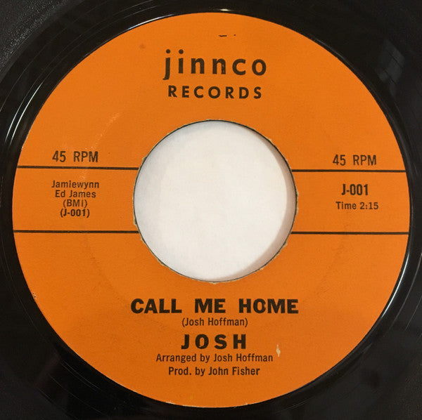 Josh Hoffman (3) : Call Me Home / Because (I Love You So) (7", Single, Mono)