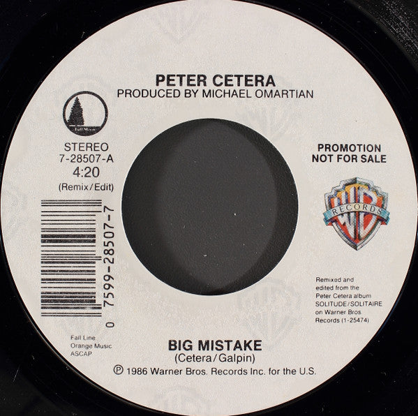 Peter Cetera : Big Mistake (7", Promo, All)