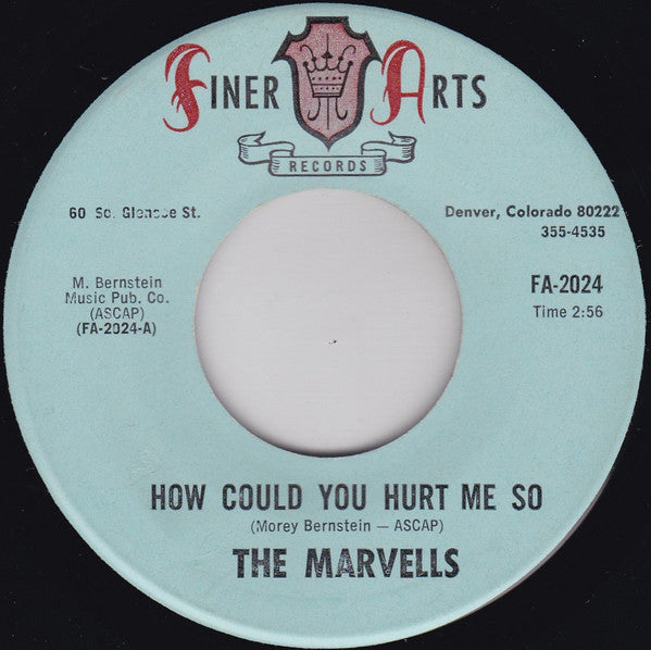 The Marvells (2) : How Could You Hurt Me So (7")