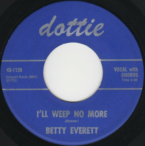 Betty Everett : I'll Weep No More / Tell Me, Darling (7", Single, RE)