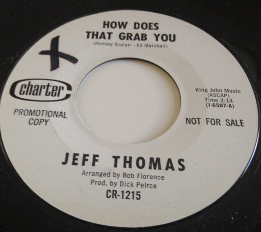 Jeff Thomas (2) : How Does That Grab You (7", Single, Promo)