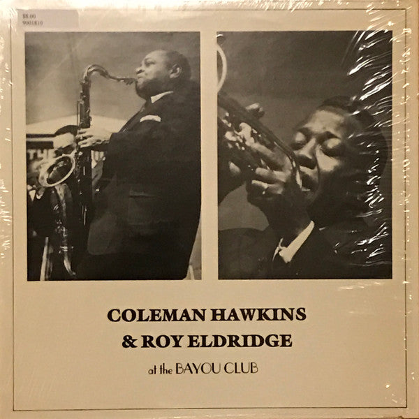 Coleman Hawkins, Roy Eldridge : Coleman Hawkins & Roy Eldridge At The Bayou Club  (LP)