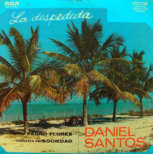 Daniel Santos, Cuarteto Pedro Flores*, Orquesta De Sociedad : La Despedida (LP, Album, Comp, RE)
