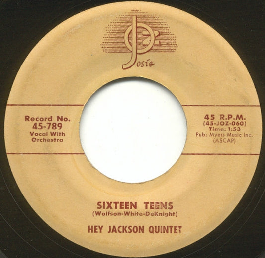 Hey Jackson Quintet : Sixteen Teens / Rock N' Roll March (7", Single)