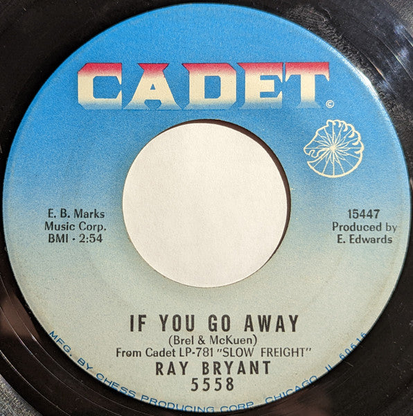 Ray Bryant : Slow Freight / If You Go Away (7", Single)