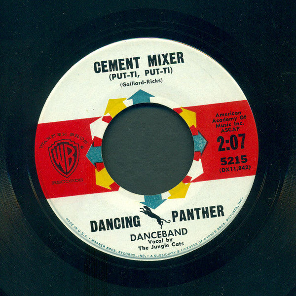 The Dancing Panther Danceband : Tropic Love / Cement Mixer (Put-Ti, Put-Ti) (7", Single, Promo)