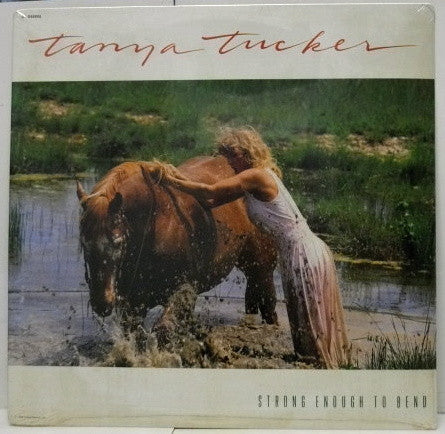 Tanya Tucker : Strong Enough To Bend (LP, Album)