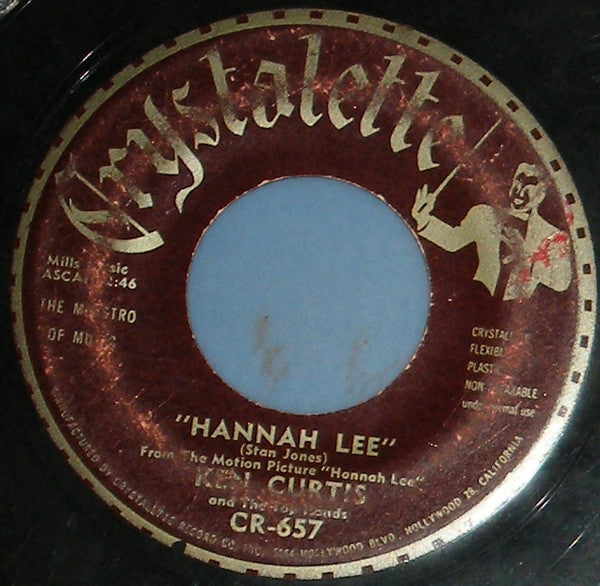Ken Curtis (2) And The Top Hands (3) : Hanna Lee / Are You (7", Single, Mono)