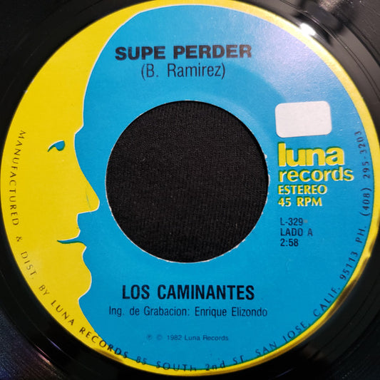 Los Caminantes : Supe Perder (7", Single)