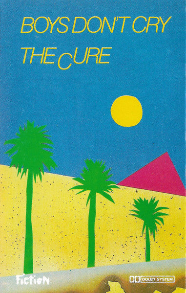 The Cure : Boys Don't Cry (Cass, Album, Bla)