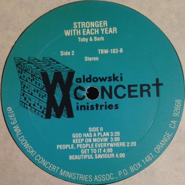 Toby & Barb* : Stronger With Each Year (LP, Album)