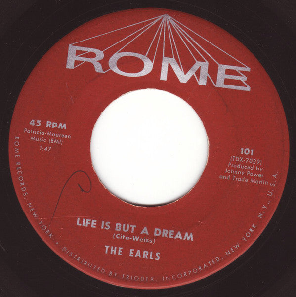 The Earls : Life Is But A Dream / Without You (7", RP)