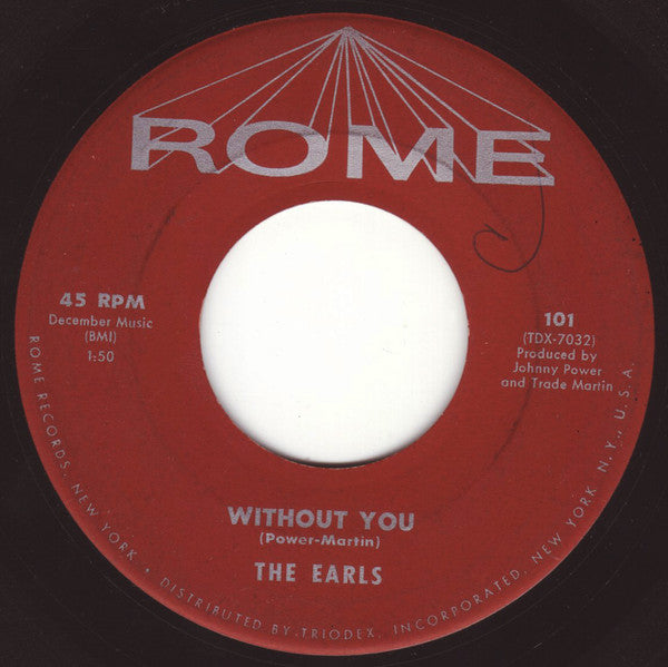 The Earls : Life Is But A Dream / Without You (7", RP)