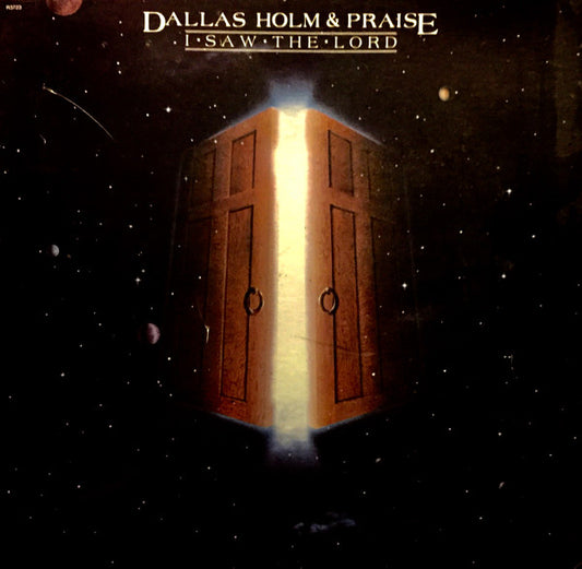 Dallas Holm & Praise : I Saw The Lord (LP, Album, Gat)