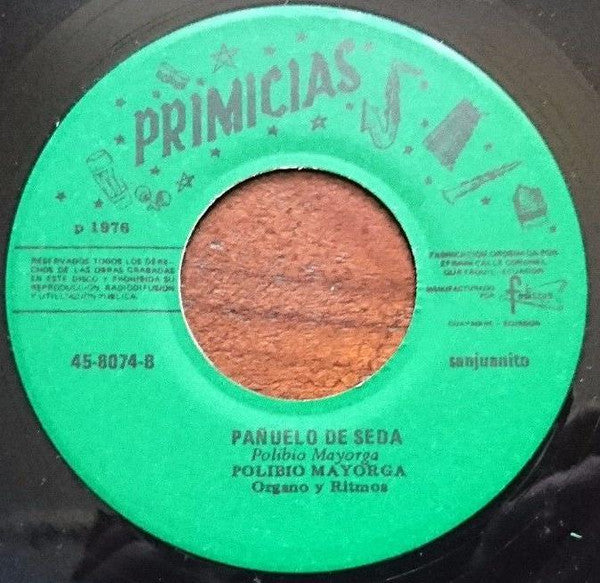 Polibio Mayorga : Pañuelo De Seda, La Manzanita (7")