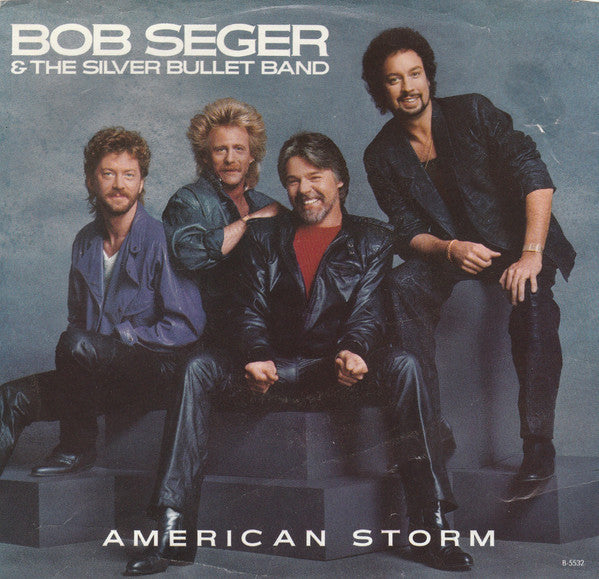 Bob Seger & The Silver Bullet Band* : American Storm (7", Single, Promo)