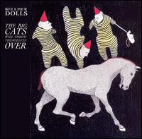 Bellmer Dolls : The Big Cats Will Throw Themselves Over (12", MiniAlbum)