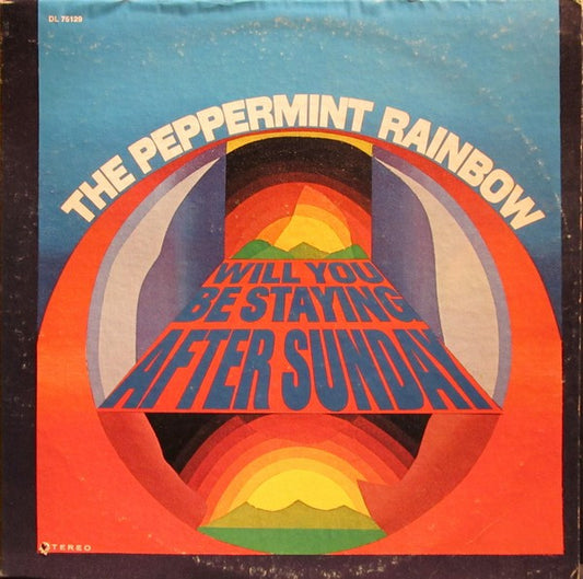 The Peppermint Rainbow : Will You Be Staying After Sunday (LP, Album, Pin)