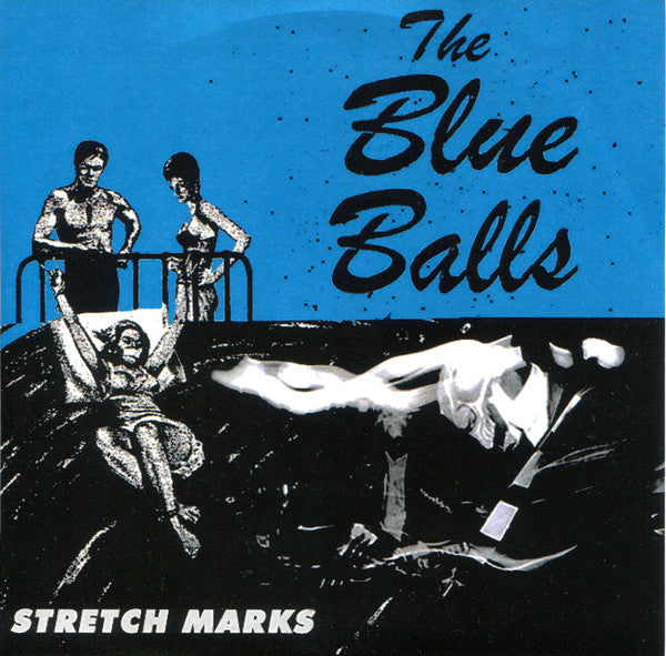 The Blue Balls : Stretch Marks (7", Num, Blu)