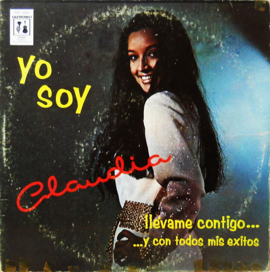 Claudia De Colombia : Llevame Contigo Y Con Todos Mis Exitos (LP, Album)