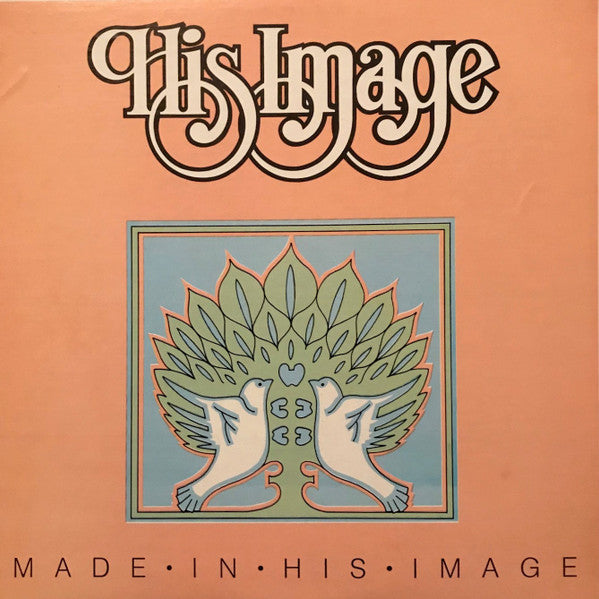 His Image : Made In His Image (LP)