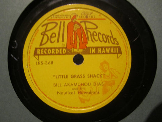 Bill Akamuhou : Little Grass Shack/ South Sea Island Magic (Shellac, 10")