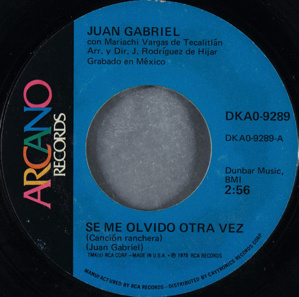 Juan Gabriel : Se Me Olvido Otra Vez (7", Styrene)