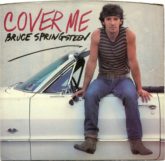 Bruce Springsteen : Cover Me / Jersey Girl (7", Single, Styrene, Pit)