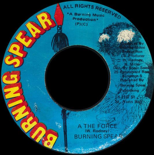 Burning Spear : A The Force (7", Single)