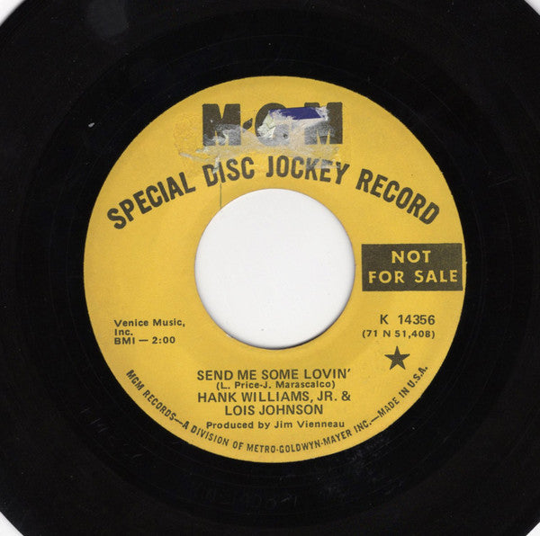 Hank Williams Jr. And Lois Johnson (2) : Send Me Some Lovin' (7", Single, Promo)