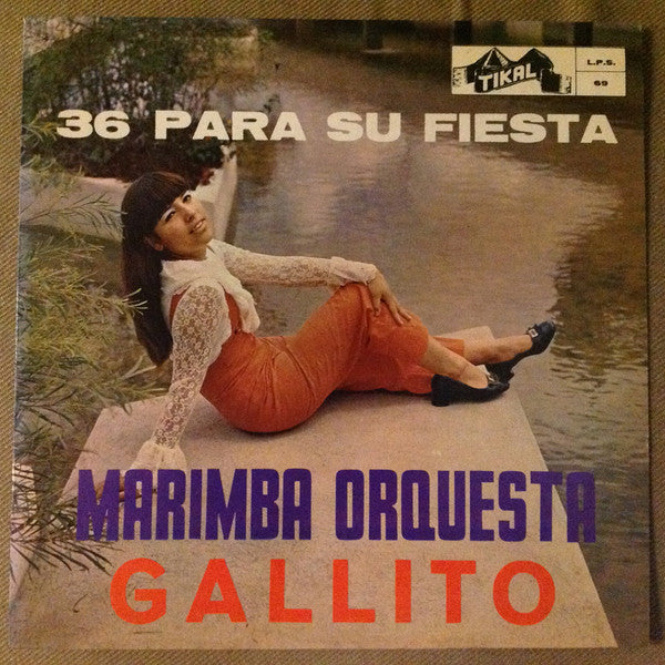 Marimba Orquesta Gallito : 36 Para Su Fiesta (LP, Album)