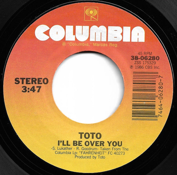 Toto : I'll Be Over You (7", Single)