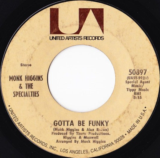 Monk Higgins & The Specialties : Gotta Be Funky / Big Water Bed (7", Styrene, Pit)