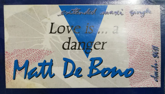 Matt De Bono : Love Is... A Danger  (12", Maxi)